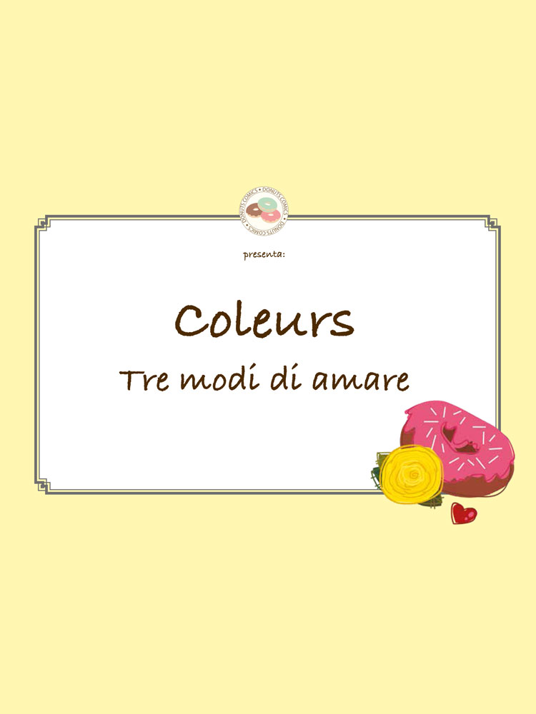 Donuts Comics - Coleurs - Tre modi di amare - volume a fumetti, antologia
